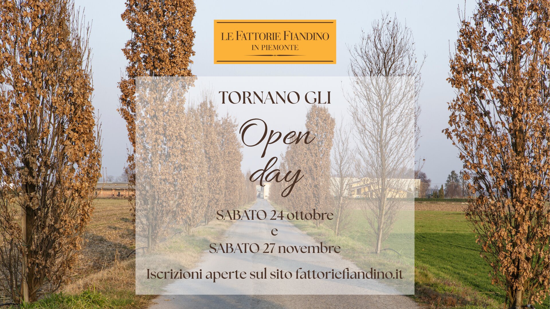 OPEN DAY ALLE FATTORIE FIANDINO 24 OTTOBRE E 27 NOVEMBRE 2026